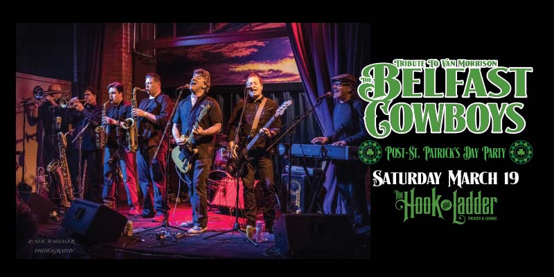 The Belfast Cowboys - Post-St. Patrick's Day Party on Saturday, March 19 at The Hook and Ladder Theater