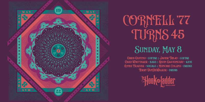 Cornell '77 Turns 45 on Sunday, May 8 at The Hook and Ladder Theater