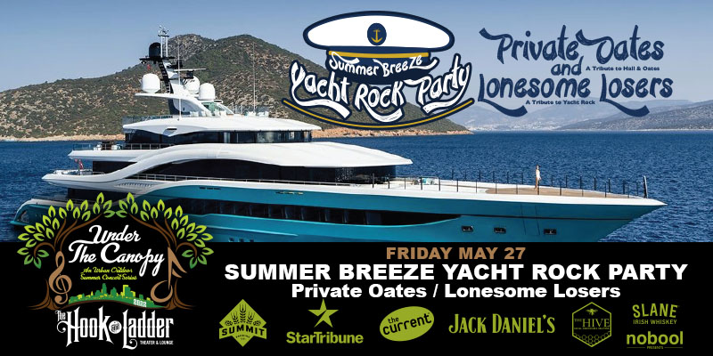 Summer Breeze Yacht Rock Party with Private Oates - A Tribute to Hall & Oates / Lonesome Losers - A Tribute to Yacht Rock - Friday, May 27 Under The Canopy at The Hook and Ladder Theater