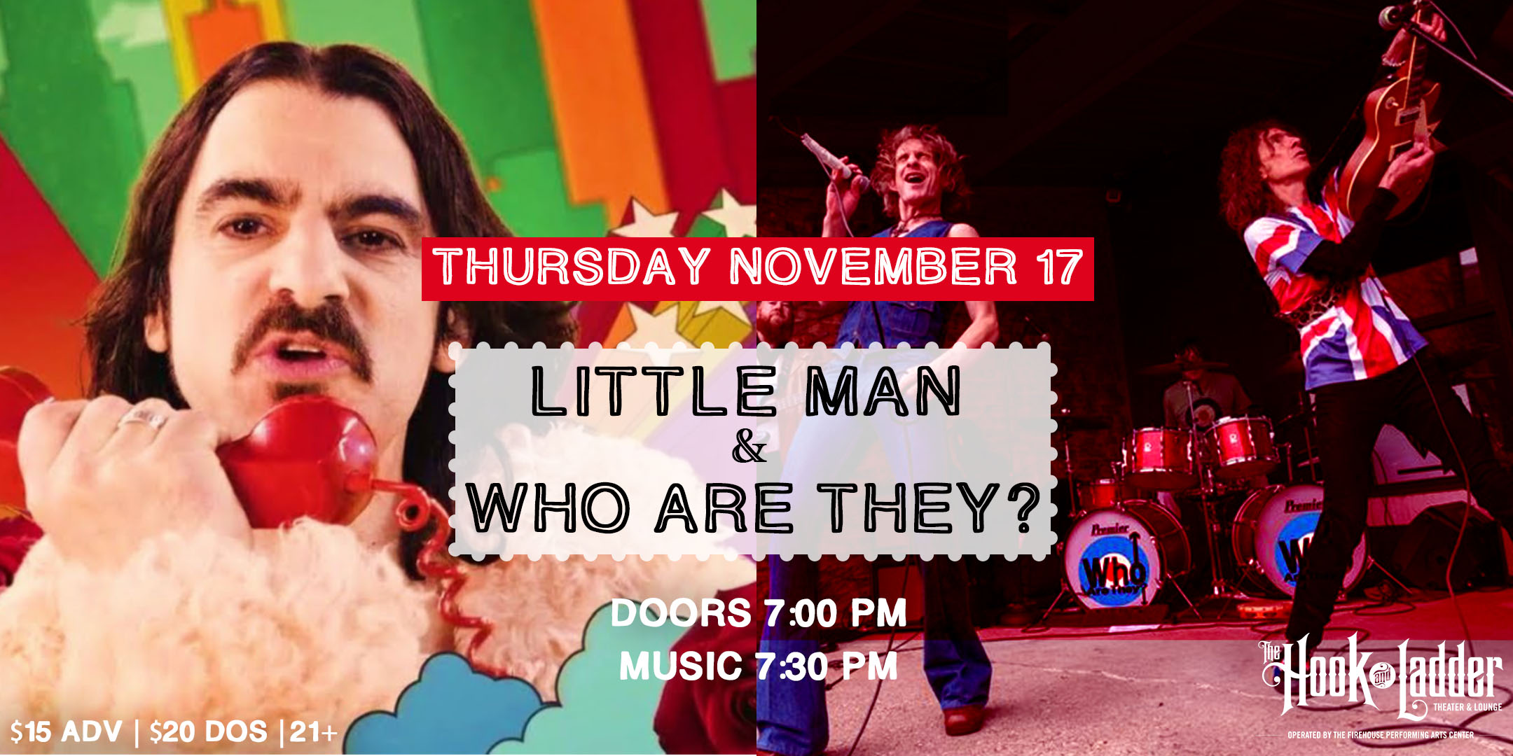 Who Are They? + Little Man Thursday, November 17, 2022 at The Hook and Ladder Theater Doors 7:00pm :: Music 7:30pm :: 21+ GA: $15 Advance :: $20 Day of Show