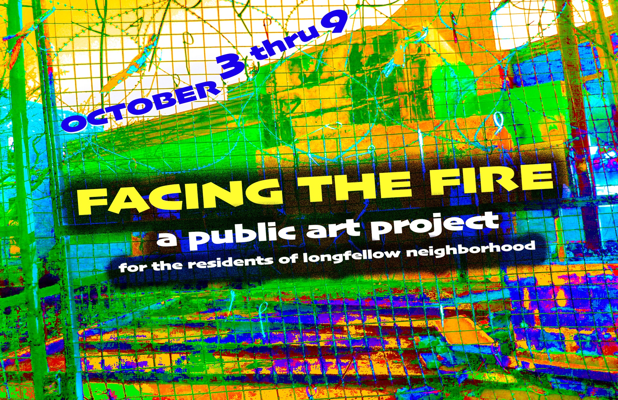 Facing the Fire, a public art project in Longfellow neighborhood Oct 3-9