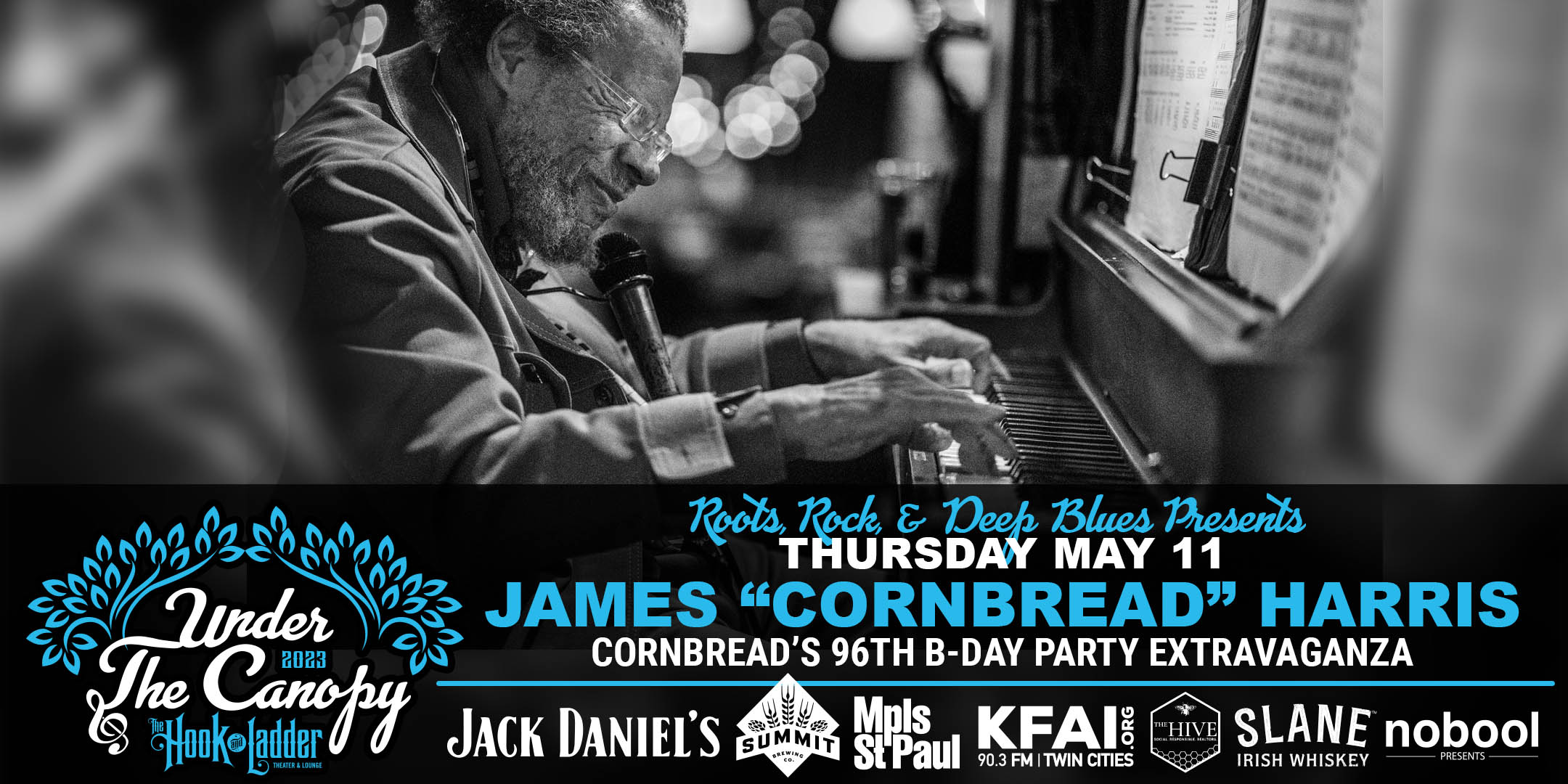 James Samuel "Cornbread" Harris Sr. Cornbread's 96th B-Day Party Extravaganza Thursday, May 11 Under The Canopy at The Hook and Ladder Theater