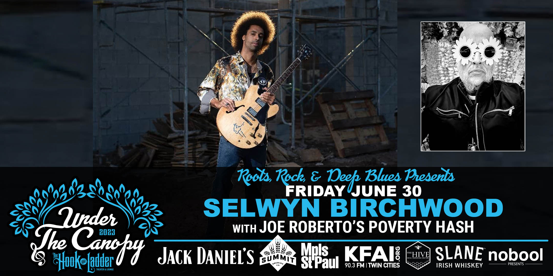 Selwyn Birchwood with Joe Roberto's Poverty Hash Friday, June 30, 2023 Under The Canopy at The Hook and Ladder Theater
