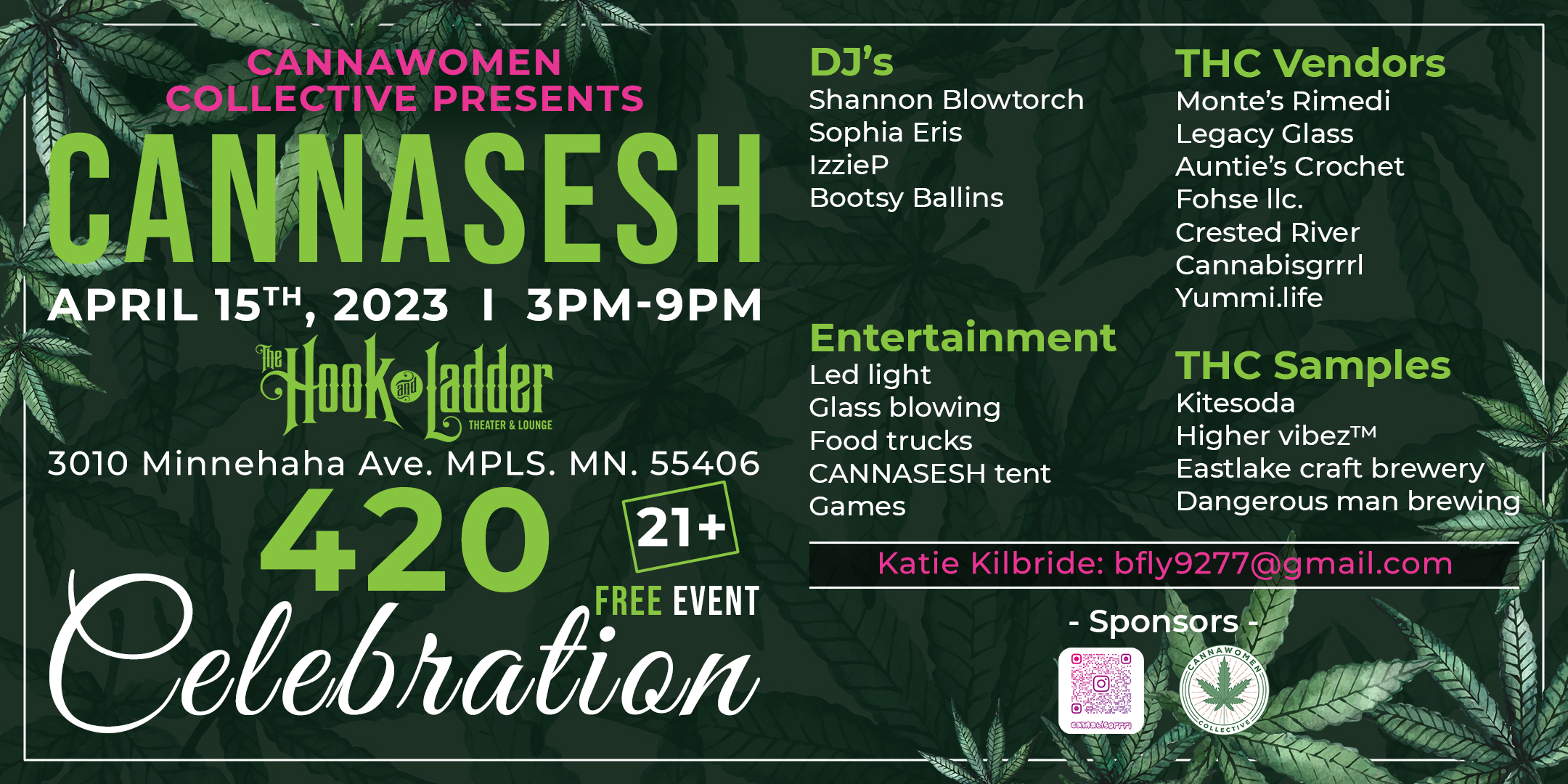 CannaWomen Collective presents: CANNASESH 420 Celebration Saturday, April 15 The Hook and Ladder Theater 3pm - 9pm :: 21+ :: FREE