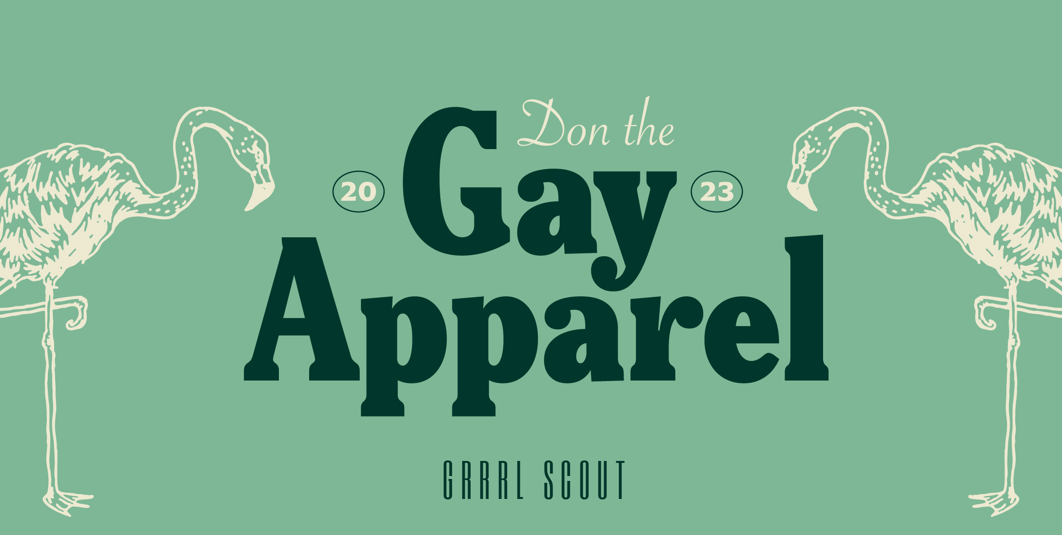 GRRRL SCOUT: Don the Gay Apparel Saturday December 9th, 2023 9:00 p.m. – 1:00 a.m. The Hook and Ladder Theater $15 (+ Fees) Early Bird (Limited Availability) $20 (+ Fees) Advance $25 (+ Fees) Day of Show $35 (Flat) Door (Limited QTY Available)