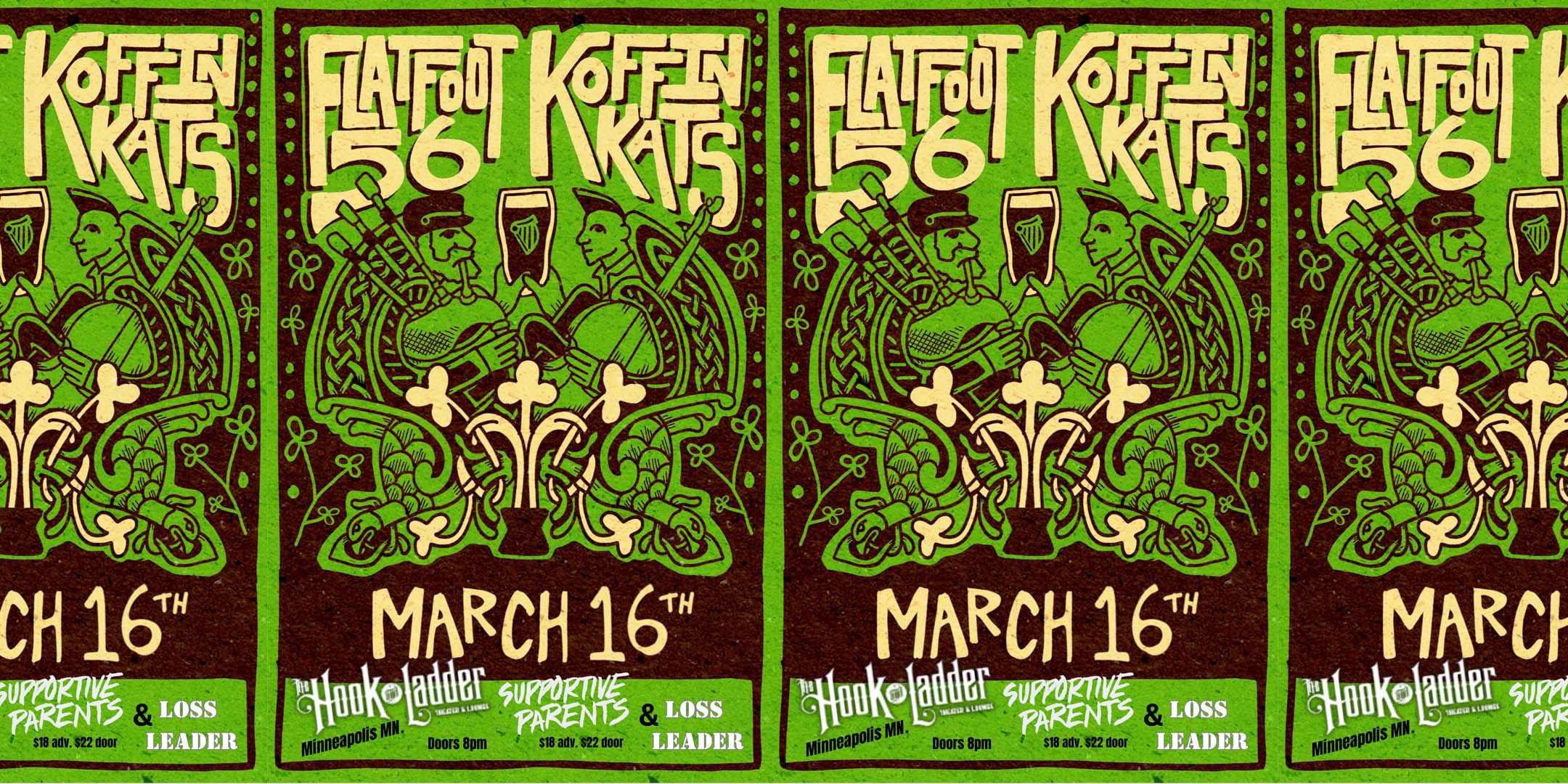 Flatfoot 56 / Koffin Kats with guests Supportive Parents, Loss Leader Saturday, March 16, 2024 The Hook and Ladder Theater Doors 8:00pm :: Music 8:30pm :: 21+ $18 ADV / $22 DOS