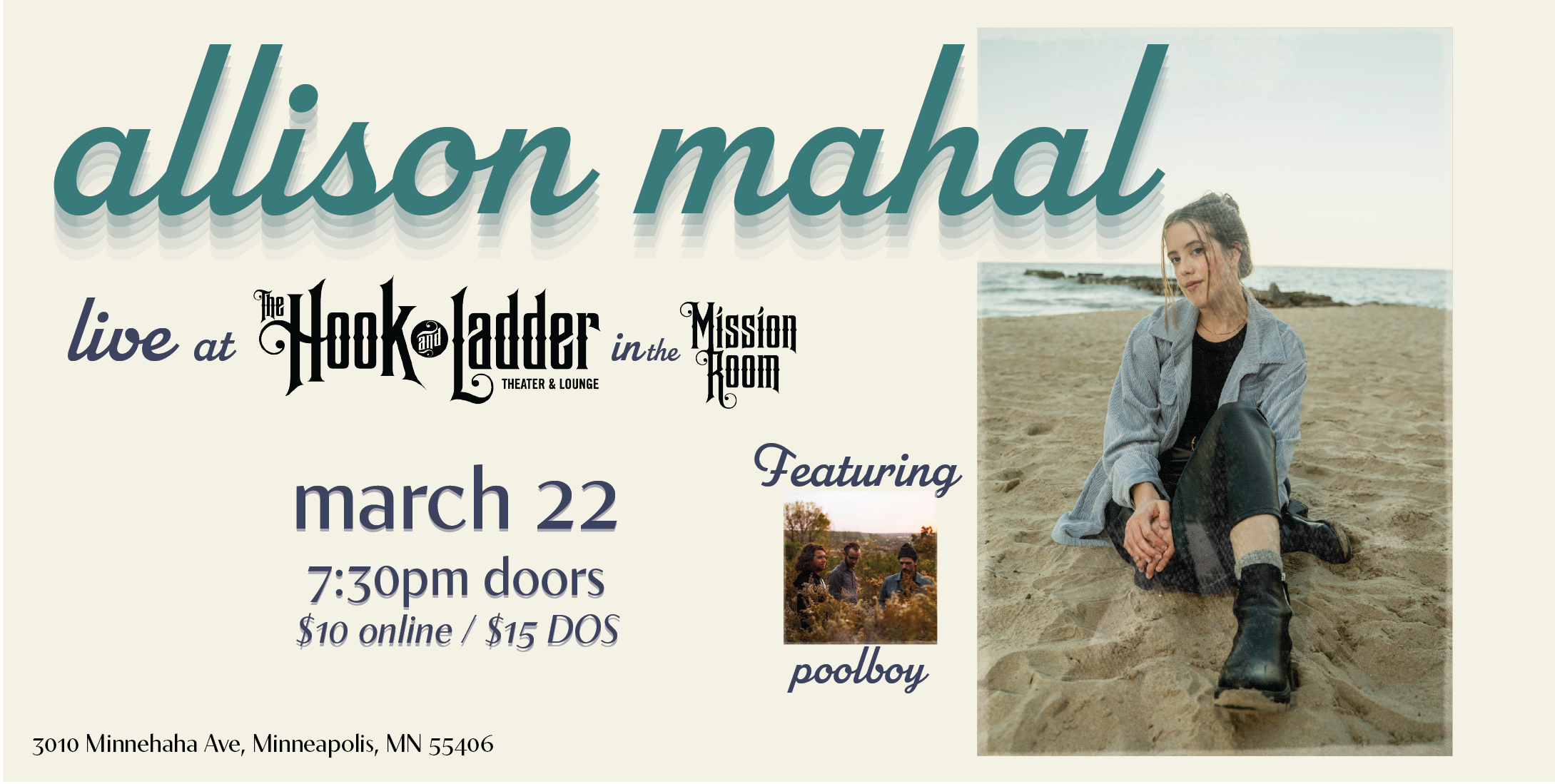 Allison Mahal with guest Poolboy Friday, March 22, 2024 The Mission Room at The Hook and Ladder Theater Doors 7:30pm :: Show 8:00pm :: 21+ General Admission: $10 Advance / $15 Day of Show