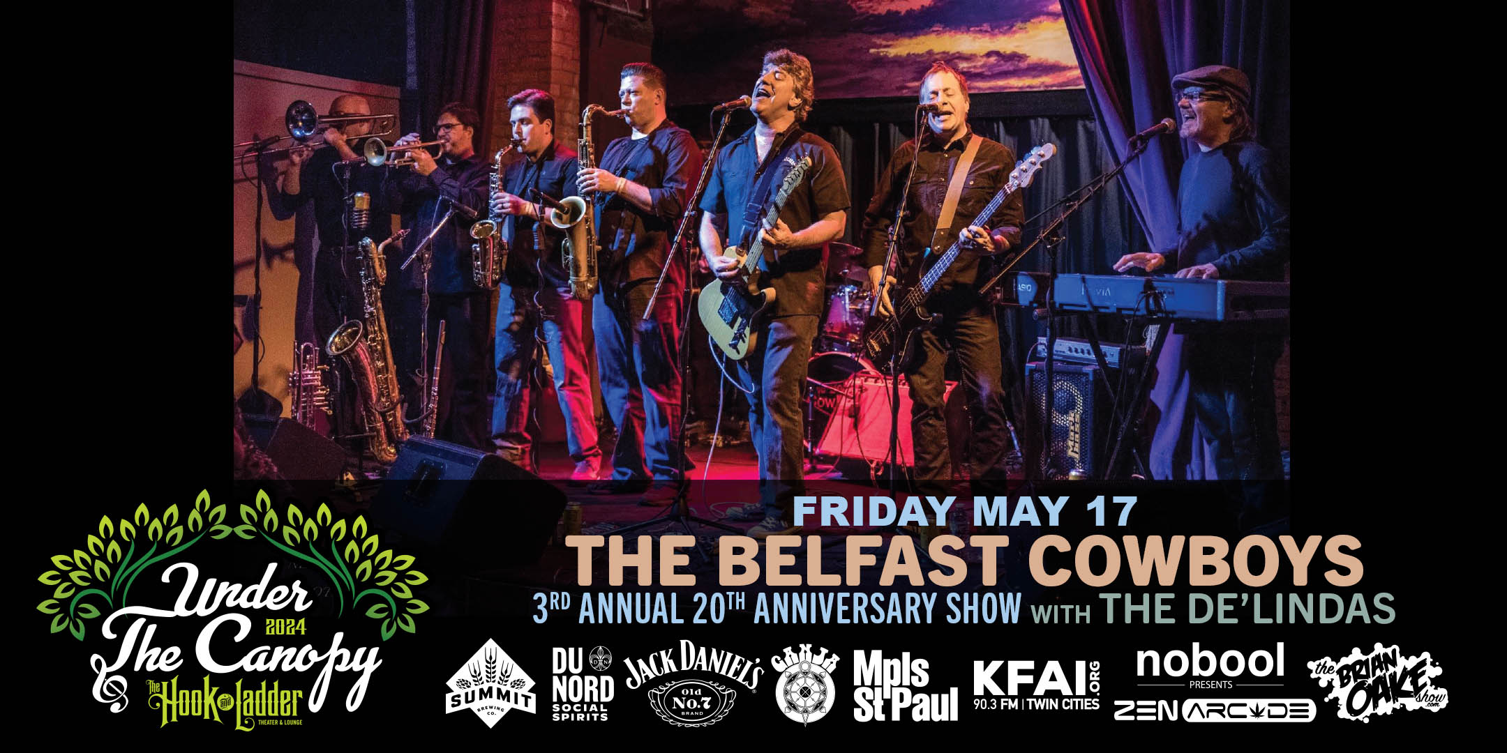 The Belfast Cowboys Anniversary Show with The de'Lindas The Belfast Cowboys 3rd Annual 20th Anniversary Show Friday, May 17, 2024 Under The Canopy at The Hook and Ladder Theater "An Urban Outdoor Summer Concert Series" Doors 6:00pm :: Music 7:00pm :: 21+ Reserved Seats: $35 GA: $20 ADV / $25 DOS