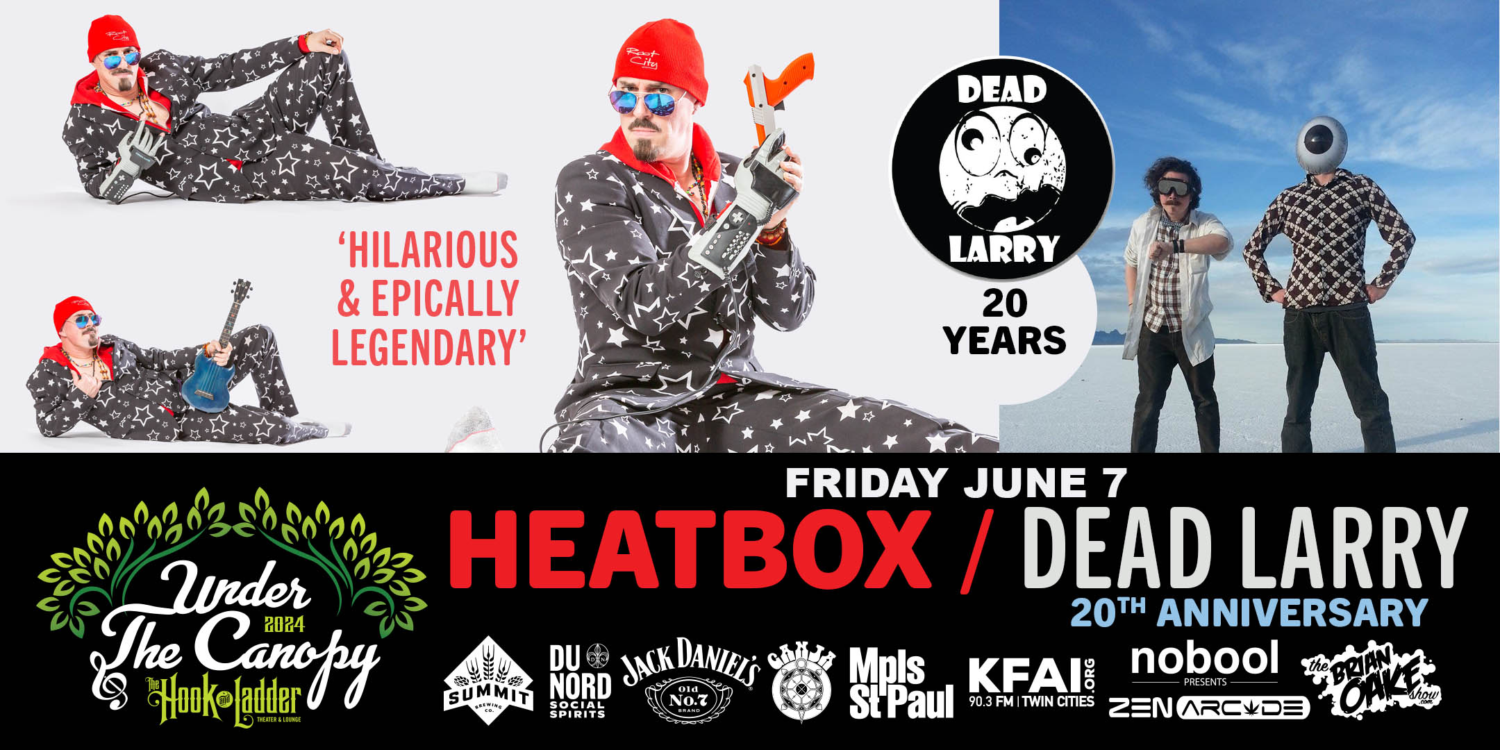 HEATBOX / DEAD LARRY 20th Anniversary Friday, June 7 Under The Canopy at The Hook and Ladder Theater "An Urban Outdoor Summer Concert Series" Doors 7:00pm :: Music 7:30pm :: 21+ Reserved Seats: $28 GA: $16 ADV / $22 DOS