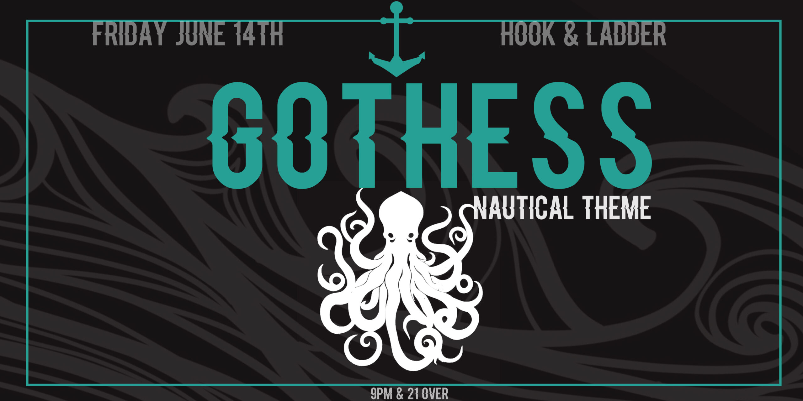+Gothess+ Nautical Theme Selections by your Favorite Goth Queers! Featuring DJ Q (Gothess) & Guest! Friday June 14 The Hook and Ladder Theater Doors 9:00pm :: Music 9:00pm :: 21+ General Admission * $15 ADV / $20 DOS * Does not include fees NO REFUNDS Tickets On-Sale Now
