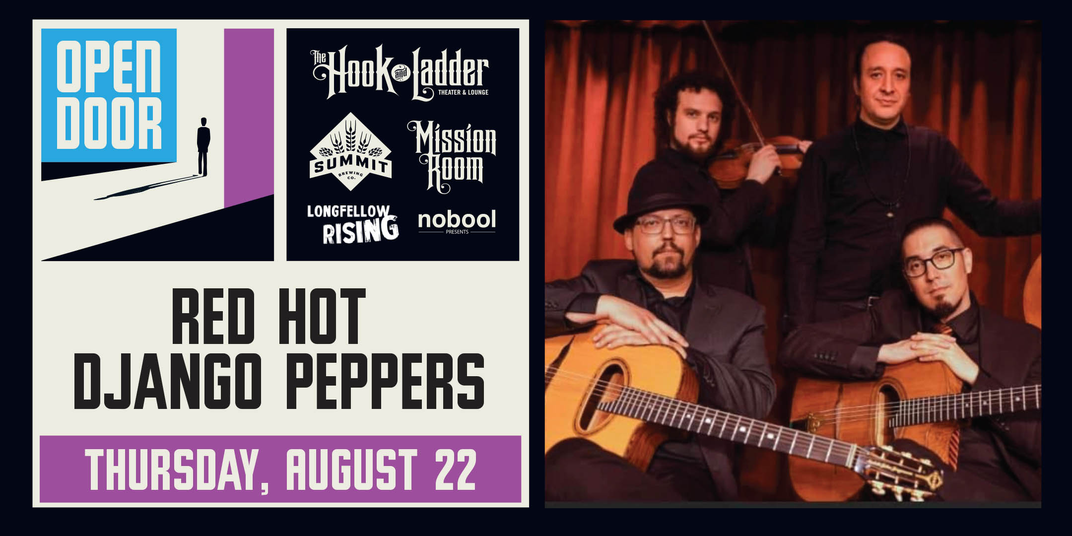 Summit Brewing & Longfellow Rising presents Open Door Series: Red Hot Django Peppers Thursday, August 22 at The Hook and Ladder's Mission Room Doors 5pm :: Music 7-10pm :: 21+ FREE $5.01 Online Advance Donation (Includes a Summit Beer & 21+ Wristband*) $10 Donation at The Door (Includes a Summit Beer & 21+ Wristband*)