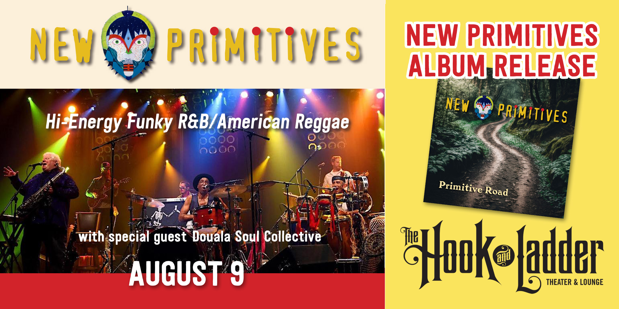 New Primitives Album Release with guest TBA Friday, August 9 Mission Room at The Hook Doors 7:00pm :: Music 7:30pm GA: $15 ADV / $20 DOS