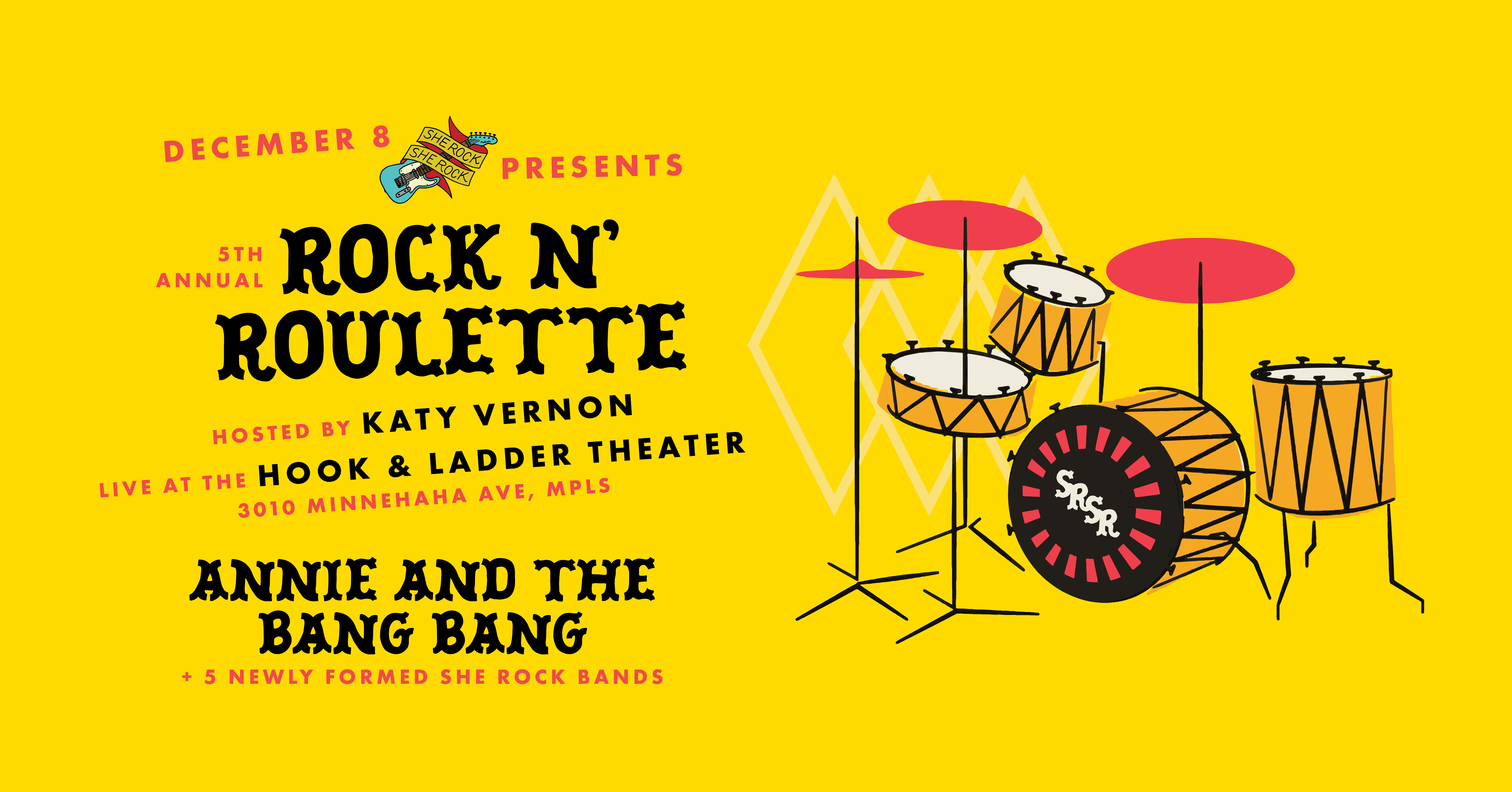 Rock n Roulette 2024: A She Rock Fundraiser with Annie and the Bang Bang Hosted by: Katy Vernon Sunday December 8 The Hook & Ladder Theater Doors 5:00pm :: Music 6:00pm GA: $20 ADV / $25 DOS