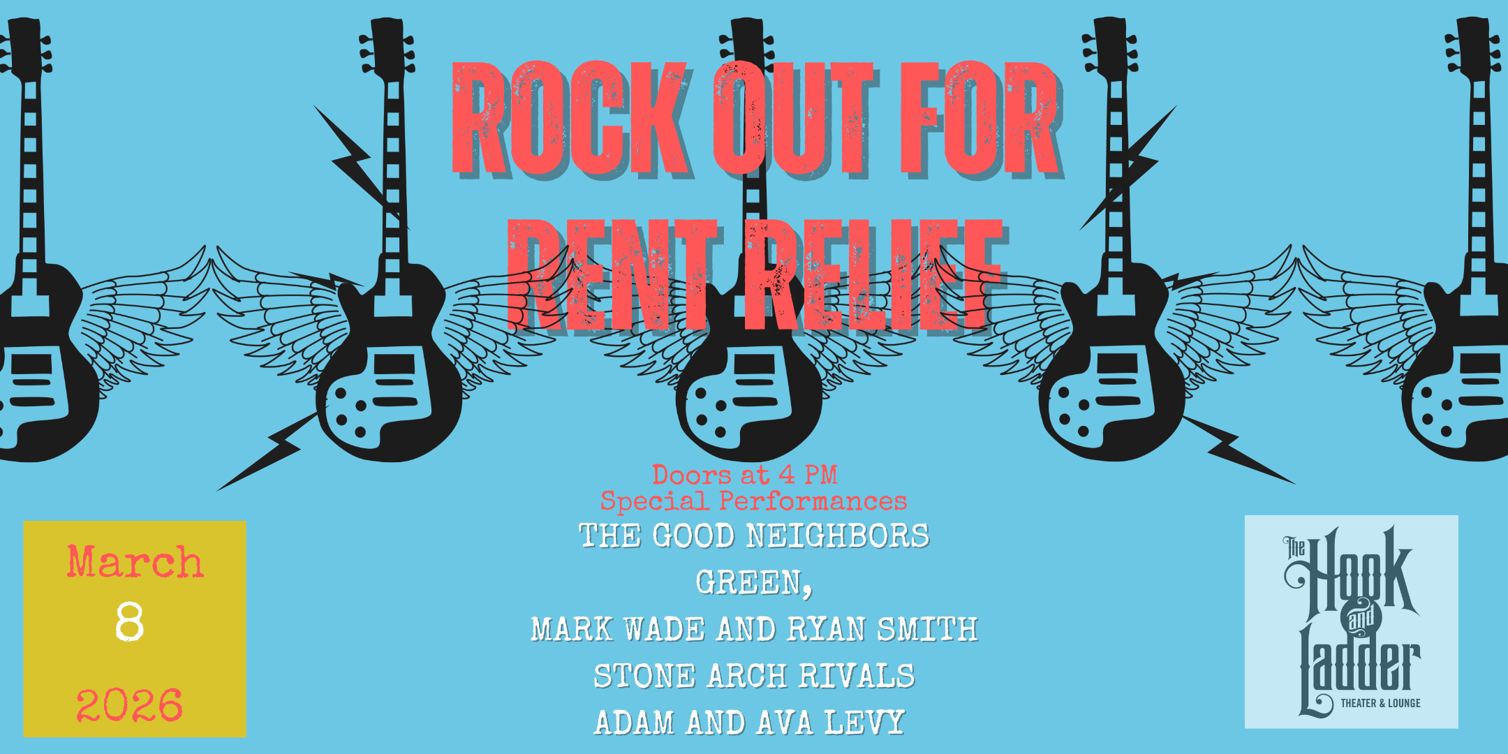 Rock Out For Rent Relief Sunday, March 8, 2026 Doors 4 PM $36 ADV (Box-Office) / $40 ADV (Online) / $42 DOOR