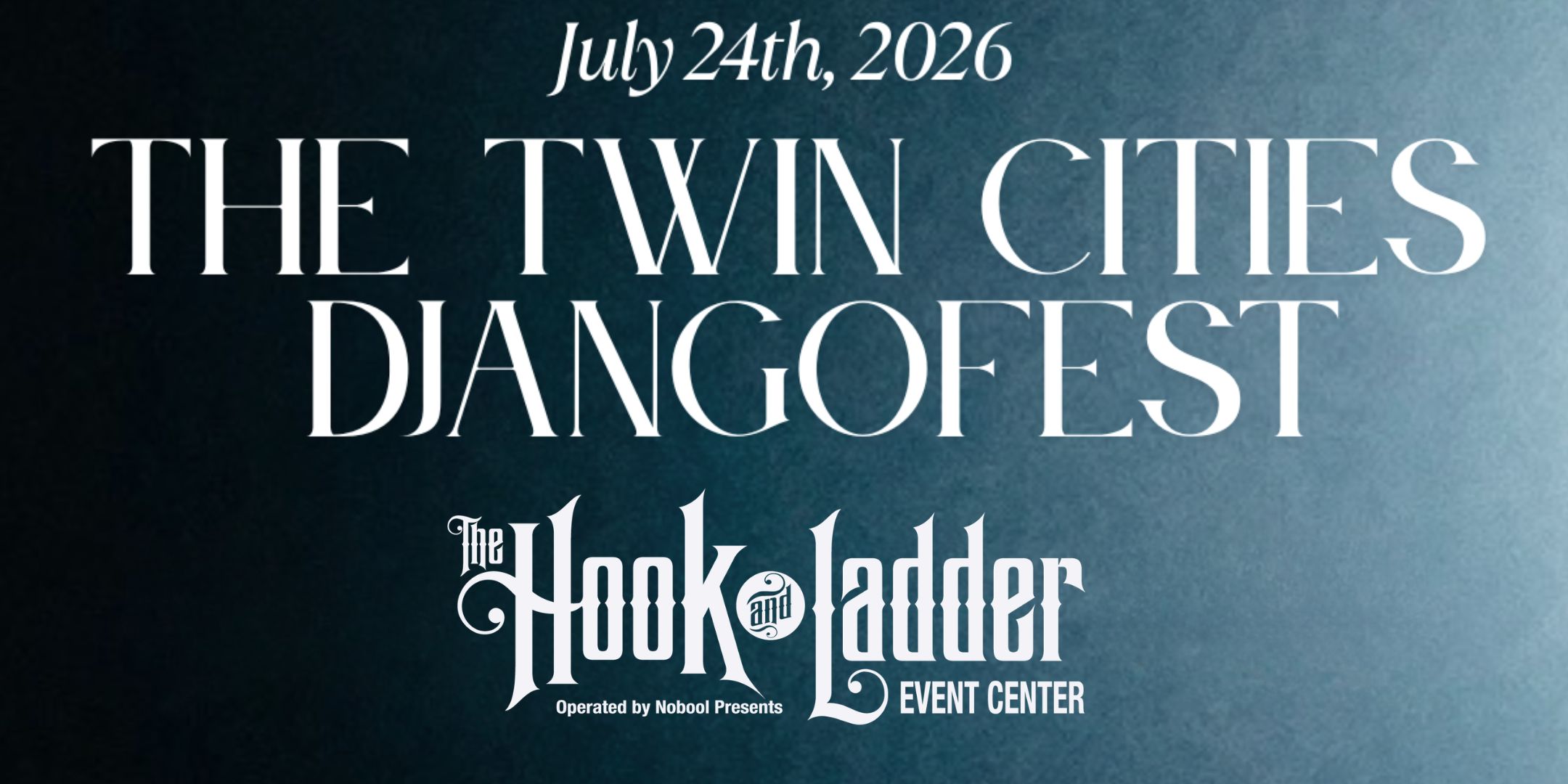 Friday, July 24 The Hook and Ladder Theater Doors 5:00pm :: Music 6:00pm :: 21+